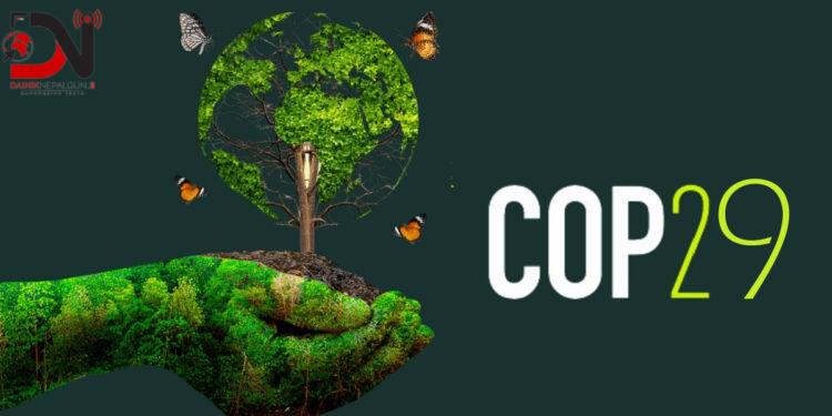 कोप–२९ : नेपालद्वारा ‘एजेण्डा’को प्राथमिकता निर्धारण