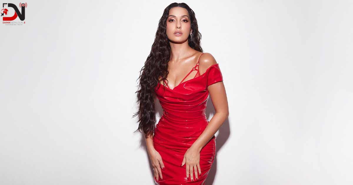 अभिनेत्री नोरा फतेही नेपाल आउँदै